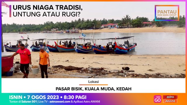 Pantau Kos Sara Hidup: Pasar Bisik | Urus Niaga Tradisi, Untung Atau Rugi?