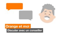 Orange et moi : discuter avec un conseiller