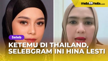 Ketemu di Thailand, Selebgram Ini Tertawa Ngakak Puas Hina-hina Lesti Kejora: Kubanting Dia