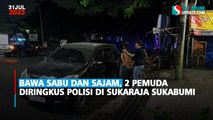 Bawa Sabu dan Sajam, 2 Pemuda Diringkus Polisi di Sukaraja Sukabumi