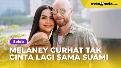 Melaney Ricardo Curhat Tak Cinta Lagi sama Suami, Auto Tertampar dengar Nasihat Pastor