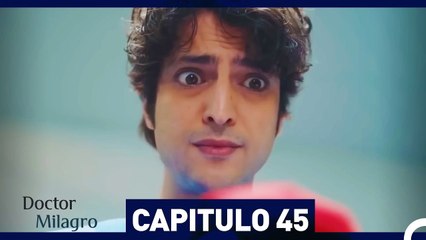 Doctor Milagro Capitulo 45 (Versión Extendida)