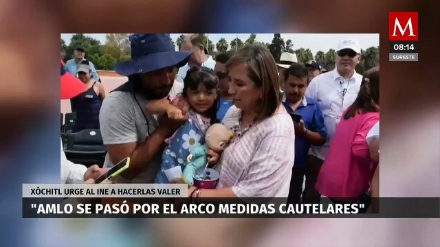 Gálvez acusa a AMLO de pasarse por el arco del triunfo medidas cautelares del INE