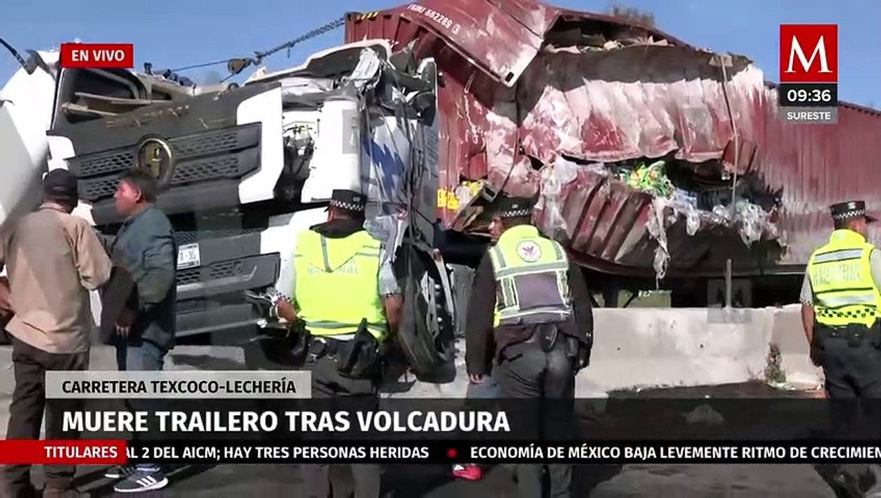Muere trailero tras volcadura sobre la carretera Texcoco-Lechería