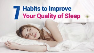 Discover the Key to Quality Sleep: 7 Habits That Work