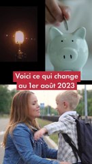 Voici tout ce qui change au 1er août 2023
