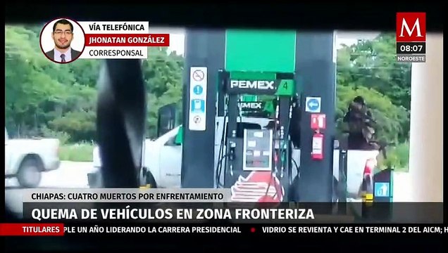 En Chiapas se reporta quema de vehículos en la zona fronteriza por enfrentamiento de carteles