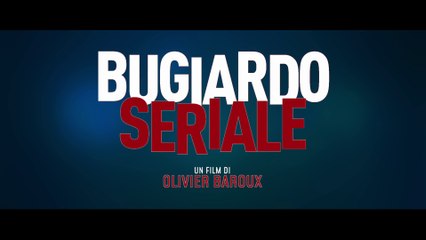"Bugiardo Seriale", il trailer della nuova commedia francese