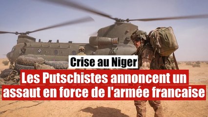 Niger : L'armée française déployée pour reprendre le pouvoir aux putschistes