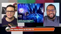 GLOBO cita CONCORRENTE e ANA MARIA BRAGA desabafa sobre ida para a RECORD