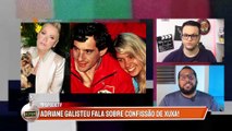 ADRIANE GALISTEU fala sobre AYRTON SENNA e ALFINETA XUXA!