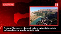 Erzincan'da cinayet: 4 çocuk babası evinin bahçesinde kafasına kürekle vurularak öldürüldü