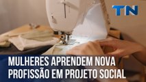 Mulheres aprendem nova profissão em projeto social em Vitória