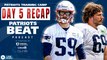Patriots Beat: Day 5 Training Camp Recap: First Day of Pads + New Injuries