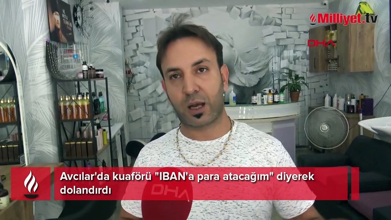 Avcılar'da kuaförü "IBAN'a para atacağım" diyerek dolandırdı