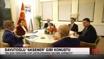 Davutoğlu: En son tercihim Cumhuriyet Halk Partisi listelerinden seçime girmekti