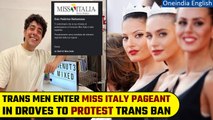 Italian beauty pageant's anti-trans rule backfires, 100 trans men sign up in protest | Oneindia News