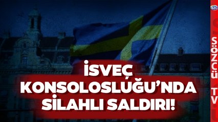 SON DAKİKA İzmir'deki İsveç Konsolosluğu'nda Silahlı Saldırı!
