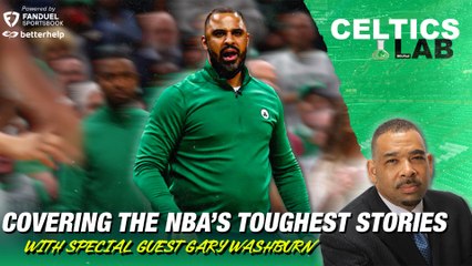 Gary Washburn on Covering the NBA's Toughest Stories | Celtics Lab