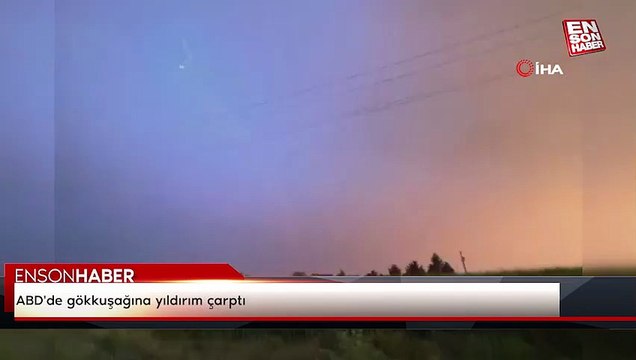 ABD'de gökkuşağına yıldırım çarptı