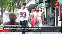 UNAM recomienda uso de cubrebocas ante casos activos de Covid-19