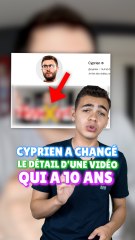 Cyprien a changé le détail d'une vidéo qu'il a fait y'a 10 ans  !