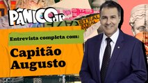 CAPITÃO AUGUSTO MANDA A REAL NO PÂNICO; CONFIRA NA ÍNTEGRA
