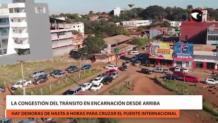 La congestión del tránsito en Encarnación desde arriba