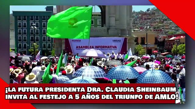 ¡VEAN! ¡la futura presidenta Dra. Claudia Sheinbaum invita al festejo a 5 años del triunfo de AMLO!