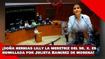 ¡VEAN! ¡Doña hernias Lilly Téllez la meretriz del Sr. X. es humillada por Julieta Ramírez de morena!