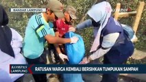 Ratusan Warga Kembali Bersihkan Tumpukan Sampah di Lampung