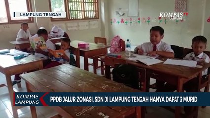 Download Video: PPDB Jalur Zonasi, SDN di Lampung Tengah Hanya Dapat 3 Murid