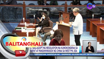 Senado, nag-adopt ng resolusyon na kumokondena sa harassment at panghihimasok ng China sa West Philippine Sea | BT