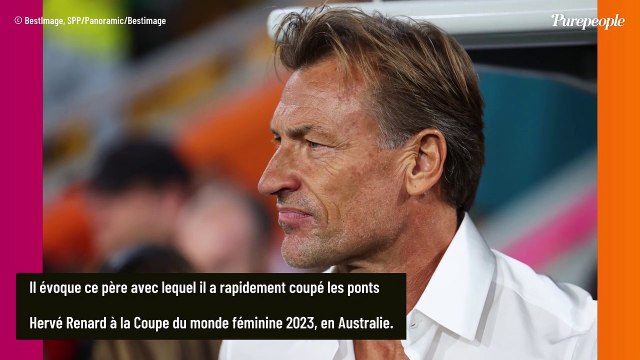 Je ne bois pas d'alcool : Hervé Renard évoque cette épreuve familiale qui a laissé de lourdes traces