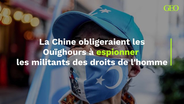 La Chine obligerait les Ouïghours à espionner les militants des droits de l'homme