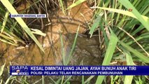 Ayah di Tangerang Tega Bunuh Anak Tiri yang Masih Berusia 8 Tahun Akibat Kesal Dimintai Uang Jajan!