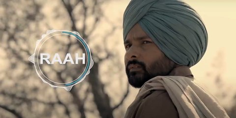 Raah _ Ki hoyea _ Amrinder Gill _ Bir Singh _ Full song _ Lahoriye