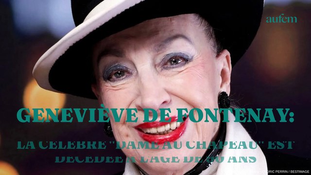 Geneviève de Fontenay : la célèbre dame au chapeau est décédée à l'âge de 90 ans