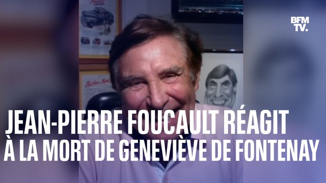 Des fâcheries sans importance : Jean-Pierre Foucault réagit à la mort de Geneviève de Fontenay