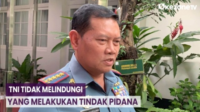 Terkait Kasus Suap Kabasarnas, Panglima TNI Yudo: TNI Tidak Melindungi yang Melakukan Tindak Pidana