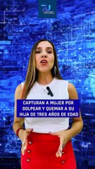 Una mujer fue detenida por golpear y quemar a su hija de tan solo tres años de edad  #TuNotiReel