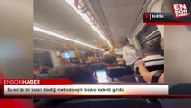 Bursa'da bir kadın bindiği metroda eşini başka kadınla gördü