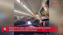 Yer: Bursa... Metroda eşini başka bir kadınla gören kişi çılgına döndü!