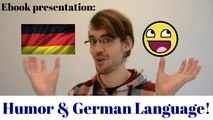 Lesson #5: Humor & German Language! Let's just laugh about German grammar! (Ebook presentation)