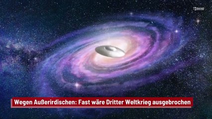Wegen Außerirdischen: Fast wäre Dritter Weltkrieg ausgebrochen