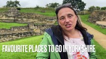 Favourite places to go in Yorkshire
