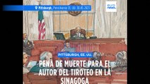 Pena de muerte para el autor del tiroteo en una sinagoga de Pittsburgh