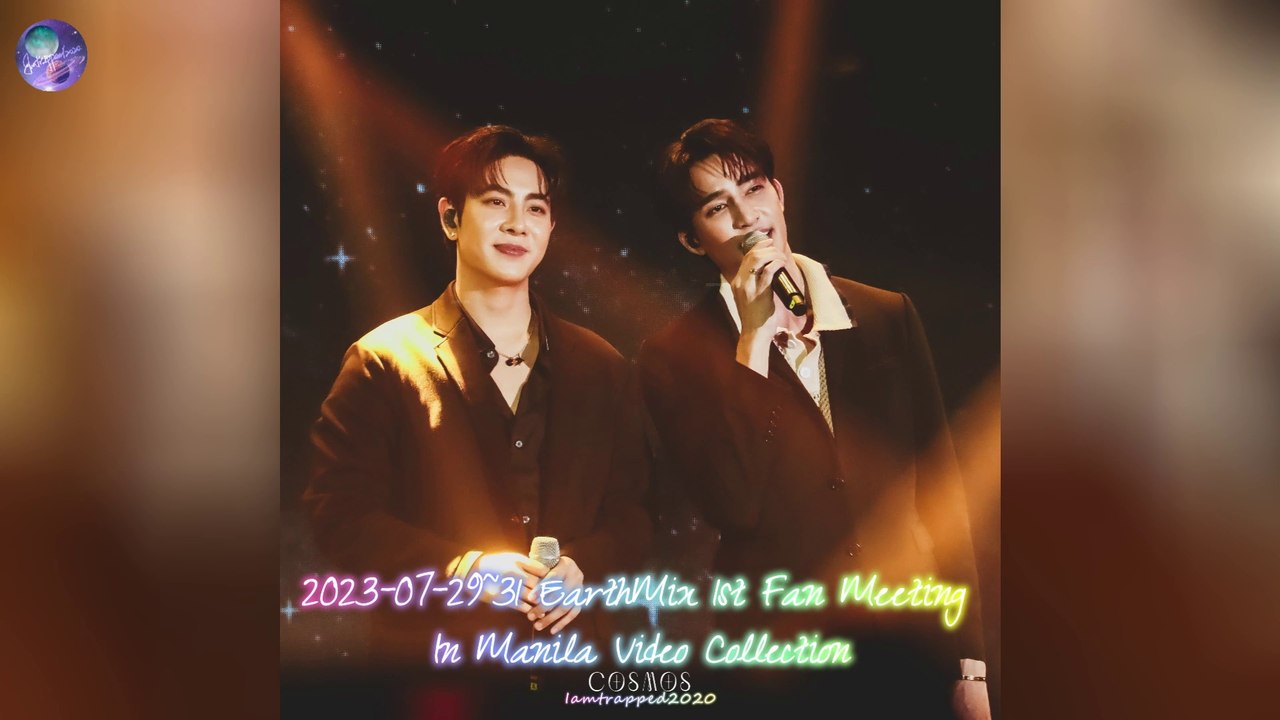 2023-07-29~31 EarthMix (เอิร์ทมิกซ์)-EarthMix 1st Fan Meeting In Manila Video Collection
