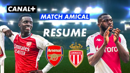 Le résumé d'Arsenal / Monaco - Emirates Cup 2023