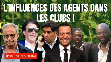 Quelle est la véritable influence des agents dans les clubs ?